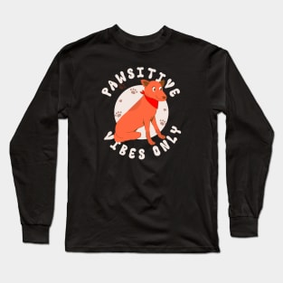 Pawsitive Vibes Only Long Sleeve T-Shirt